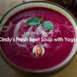 Cindy’s Fresh Beet Soup with Yogurt